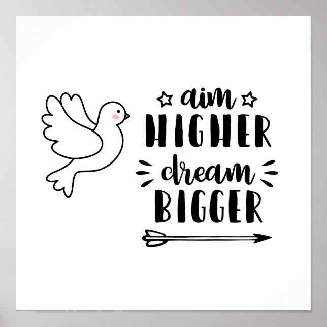 Poster Citation Motivationnelle "Aim High Dream Bigger" (Devant)