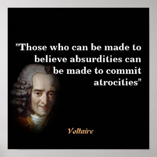 Poster Citation Voltaire Sur Les Absurdités Et Les Atroci