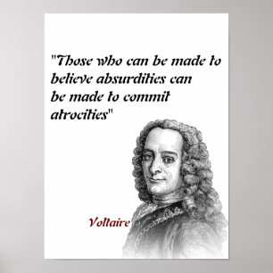 Poster Citation Voltaire Sur Les Absurdités Et Les Atroci