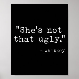 Poster Citation Whiskey Pas Si Laide, Drôle,