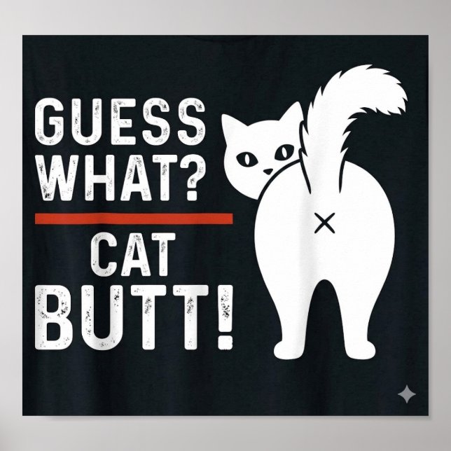 Poster citations drôles : Devinez quoi ? Chat FESSIER (Devant)