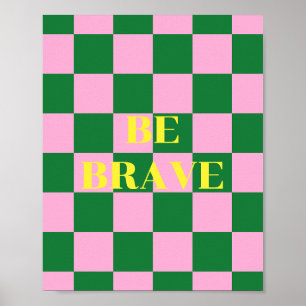 Poster Citez Soyez courageux, vert, rose et jaune