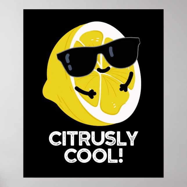 Poster Citrus amusant Cool Citrus Pun Dark BG (Devant)