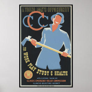 Poster Civilian Conservation Corp : Work Play Study Healt
