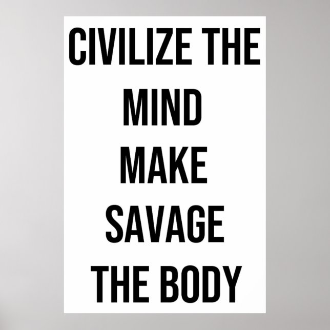 Poster Civiliser l'esprit, Faire le salut du corps (Devant)