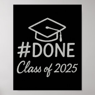 Poster Cl Of 2025 Graduation Hashtag Done Graduate _3