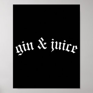 Poster Clic Gothique Fo Shizzle Gin + Juice T-Shirt Gin E