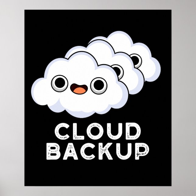 Poster Cloud Backup Funky Computer Météo Pun Dark BG (Devant)
