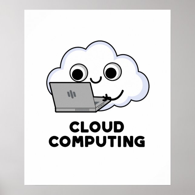 Poster Cloud Computing Funny Ordinateur Météo Pun (Devant)