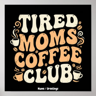 Poster Club de Café des Mamans Fatiguées Rétro - Esthétiq