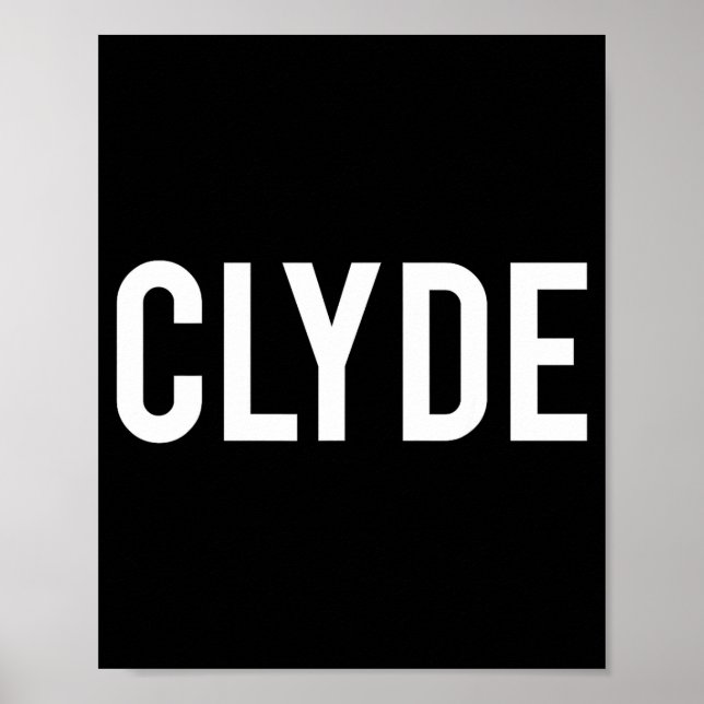 Poster Clyde - Cool New Funny Name Fan Gift Tee  (Devant)