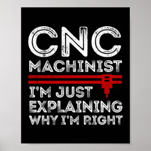 Poster CNC Machinist J'explique juste pourquoi j'ai raiso