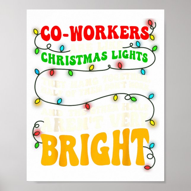 Poster Co-workers Are Like Christmas Lights They All Hang (Devant)