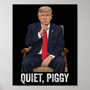 Poster Cochon tranquille Donald Trump déclaration politiq