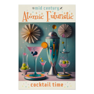 Poster Cocktail atomique futuriste du milieu du siècle