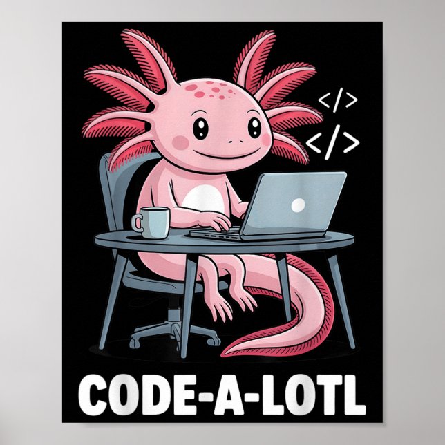 Poster Code-alotl Funny Axolotl Tee Pour Programmeurs (Devant)