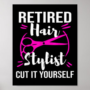 Poster Coiffeur retraité Styliste Coiffeur Parti de retra