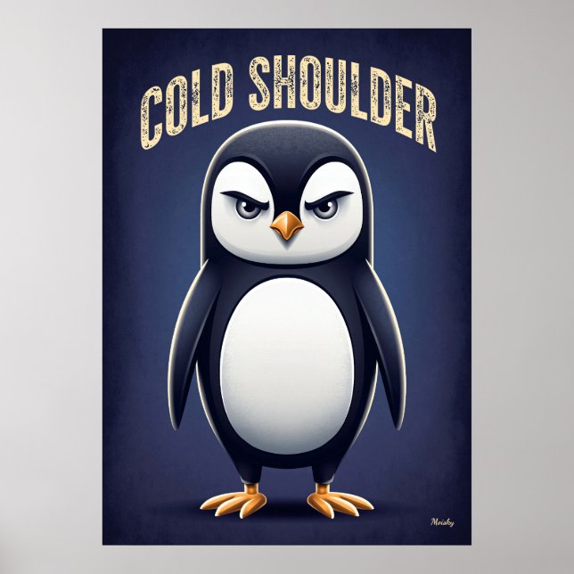 Poster Cold Shoulder Penguin – Funny Cartoon Character (Devant)