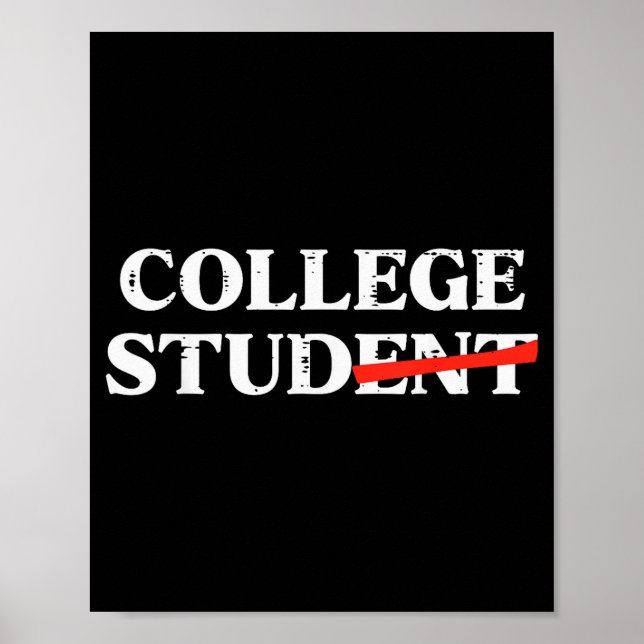Poster College Stud Student Funny Humor University Party  (Devant)