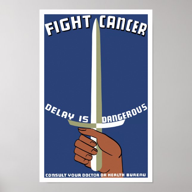 Poster Combattre le retard de cancer est dangereux — WPA (Devant)