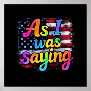 Poster Comme Je L'Ai Dit Trump 2024 Rendre L'Amérique Gra