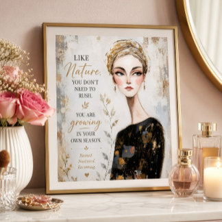 Poster Comme la nature, vous n'avez pas besoin de vous pr