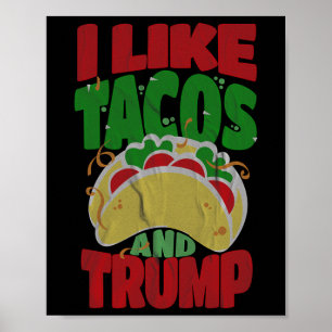 Poster Comme Tacos Et Trump - Hilarié Conservateur