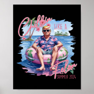 Poster Comme un Felon été 2024 drôle Trump 2024