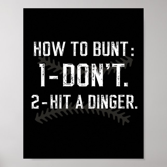 Poster Comment Bunt Ne Frappez Pas Un Dinger Drôle Vendre (Devant)