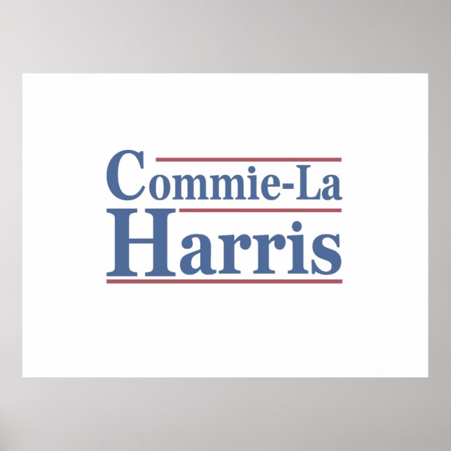 Poster Commie-La Harris 2024 Funny Anti Kamala Harris (Devant)