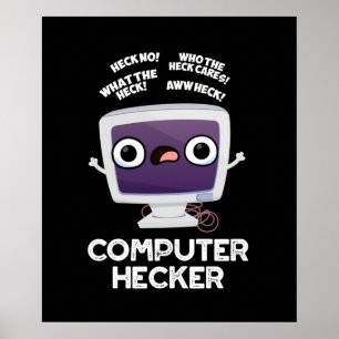 Poster Computer Hecker Funny Hacker Pun Dark BG