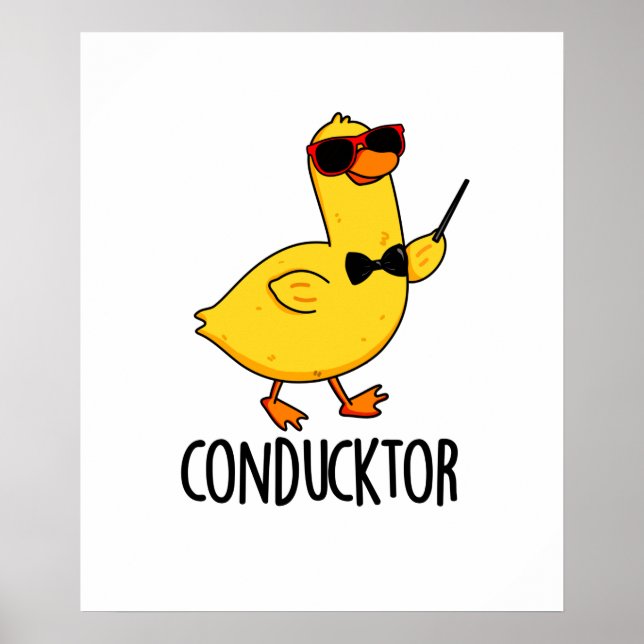 Poster Con-duck-tor Funny Music Conducteur Canard Pun (Devant)