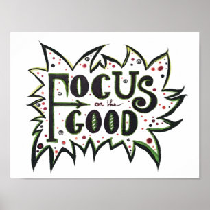 Poster Concentrez-vous sur le BON ! Citation illustrée in