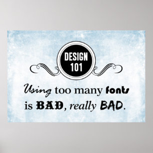 Poster Conception 101 : Utilisant trop de polices est