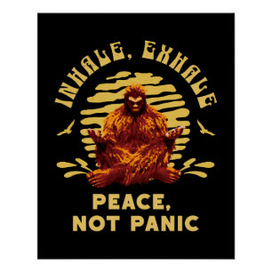 Poster Conception de méditation Bigfoot Paix et non paniq