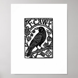 Poster Conception de mème de dicton drôle de corbeau F Ca