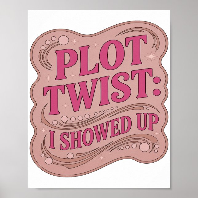 Poster Conception de slogan PLOT TWIST rose frappant (Devant)
