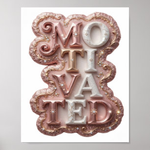 Poster Conception de texte MOTIVÉ Rose Clair