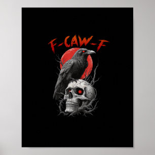 Poster Conception esthétique drôle de corbeau F-Caw-F