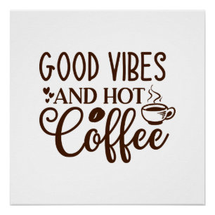 Poster Conception Good Vibes et café chaud