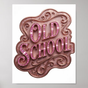 Poster Conception gras rose Statement OLD SCHOOL