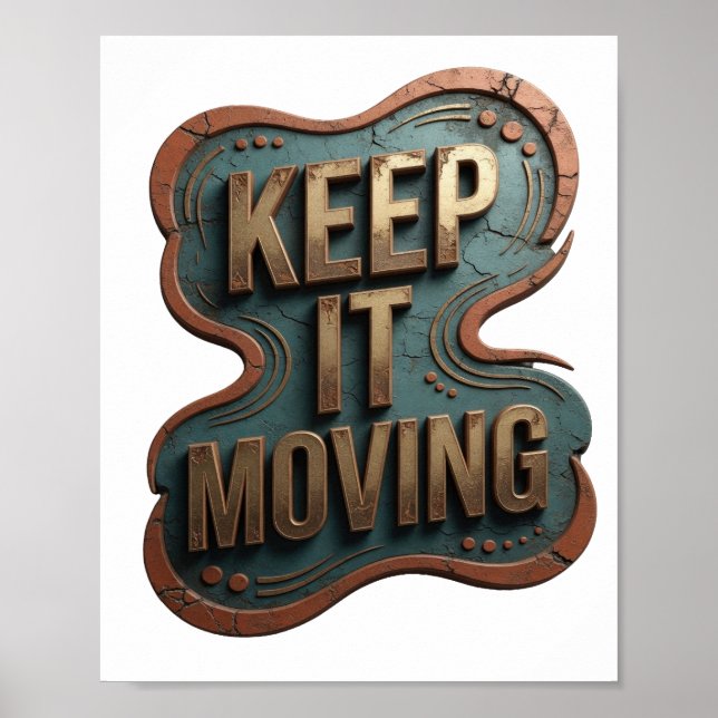Poster Conception Or Propre KEEP IT MOVING (Devant)