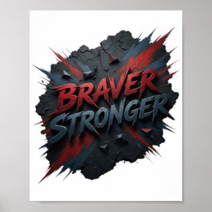 Poster Conception Rouge Chic BRAVER STRONGER