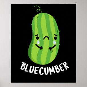 Poster Concombre bleu Funny Sad Veggie Cucumber Pun Dark 