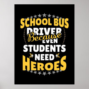 Poster Conducteur de bus scolaire parce que les élèves on