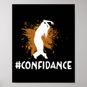 Poster Confiance Pour La Chorégraphie Danseuse