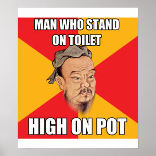 Poster Confucius dit haut sur pot