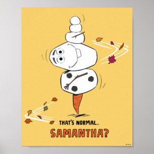 Poster Congelé 2 Olaf "C'est normal... Samantha ?"