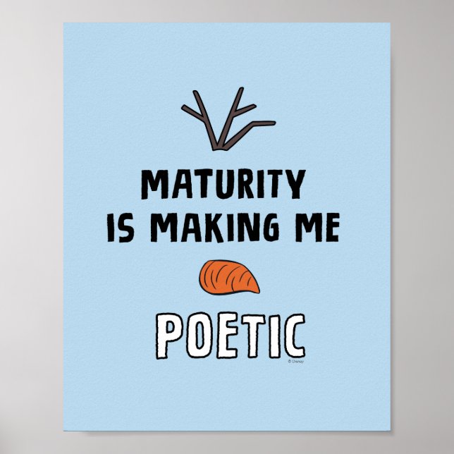 Poster Congelé 2 | Olaf "La Maturité Me Rend Poétique" (Devant)