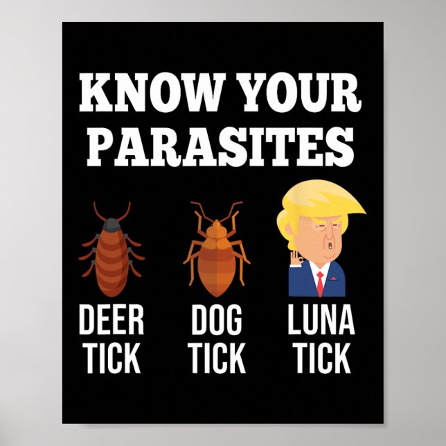 Poster Connaissez vos parasites Anti-Trump Funny Tick Res (Devant)